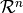 \mathcal{R}^n