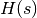 H(s)